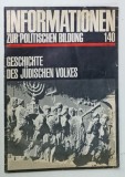 INFORMATIONEN ZUR POLITISCHEN BILDUNG : GESCHICHTE DES JUDISCHEN VOLKES , no. 140, 1981