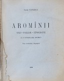 Tache Papahagi, Arom&icirc;nii, Grai - Folklor-Etnografie cu o introducere istorică, 1932