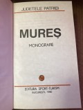 myh 12 - Colectia Judetele Patriei - comunism - Judetul Mures - monografie - ed 1980