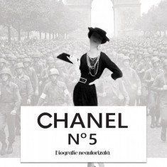 Chanel no 5. Biografie neautorizata