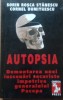 AUTOPSIA DEMONTAREA UNEI INSCENARI SECURISTE IMPOTRIVA GENERALULUI PACEPA - SORIN ROSCA STANESCU