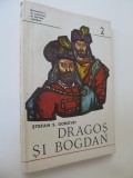 Dragos si Bogdan - Stefan S. Gorovei