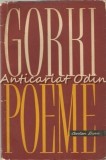 Poeme M. Gorki, Editura Cartea Rusa, Bucuresti, Coperta Brosata, Limba Romana
