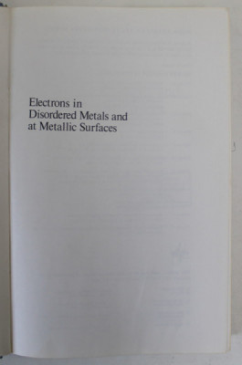 ELECTRONS IN DISORDERED METALS AND METALLIC SURFACES by P. PHARISEAU ...L. SCHEIRE , 1978 foto