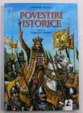 POVESTIRI ISTORICE , ANTOLOGIE , PARTEA I de DUMITRU ALMAS , ilustratii de VALENTIN TANASE , 2015