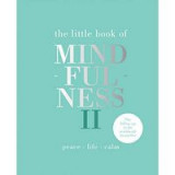 Little Book of Mindfulness II