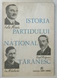 ISTORIA PARTIDULUI NATIONAL TARANESC , DOCUMENTE , 1926 - 1947 , volum alcatuit de VASILE ARIMIA ... ALEXANDRU CEBUC , 1994 , * PREZINTA URME DE UZURA