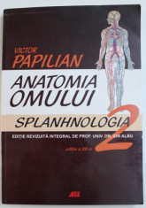 ANATOMIA OMULUI , VOL. II - SPLANHNOLOGIA de VICTOR PAPILIAN , 2006 foto