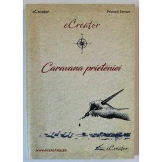 eCREATOR , CARAVANA PRIETENIEI , 2017