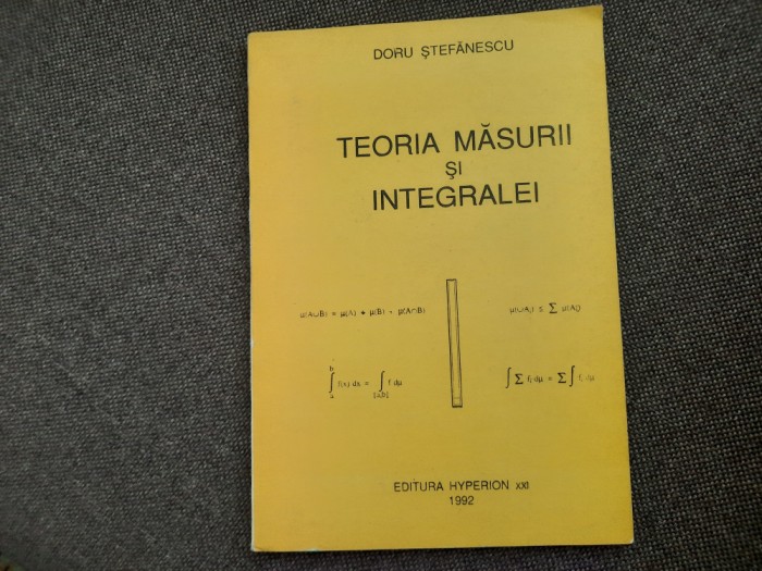 Teoria masurii si integralei Doru Stefanescu