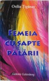 Carte "Femeia cu sapte palarii" de Otilia Tiganas, Beletristica, cu autograf