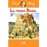 La Turnul Babel - Karl May