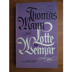 Thomas Mann - Lotte la Weimar