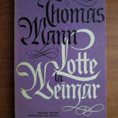 Thomas Mann - Lotte la Weimar