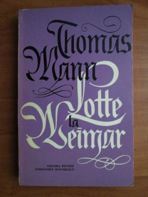 Thomas Mann - Lotte la Weimar foto