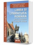 Limba si literatura romana pentru admiterea in colegiile militare