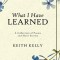 What I Have Learned