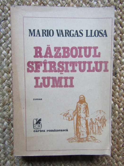 Razboiul sfarsitului lumii &ndash; Mario Varga Llosa
