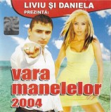 Various - Liviu Și Daniela Prezintă: Vara Manelelor 2004, CDr