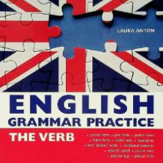 English Grammar Practice 2: The Verb - Laura Anton