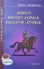 Snoave, Povesti Morale, Povestiri Istorice - Petre Ispirescu, Cartex 2000, 2022 - Carte Elevi Smart