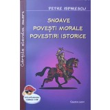 SNOAVE, POVESTI MORALE, POVESTIRI ISTORICE-PETRE ISPIRESCU-244043