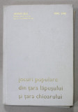 JOCURI POPULARE DIN TARA LAPUSULUI SI TARA CHIOARULUI de GHEORGHE BACIU si GAVRIL GHIUR , VOLUMUL I : TARA LAPUSULUI , 1973