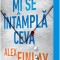 Daca Mi Se Intampla Ceva, Alex Finlay - Editura Corint