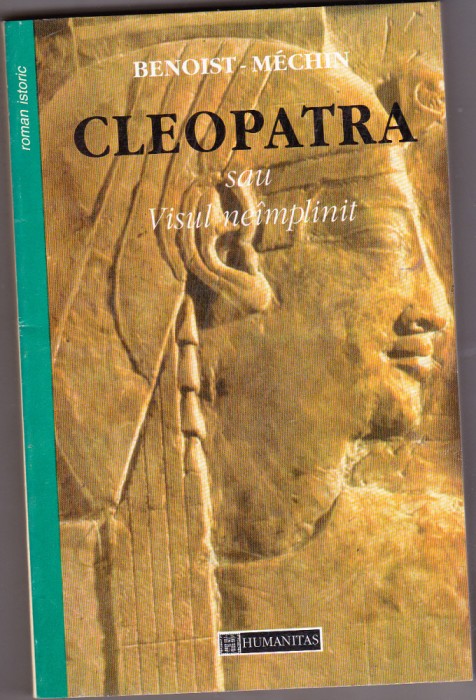 bnk ant Benoist-Mechin - Cleopatra sau Visul neimplinit.
