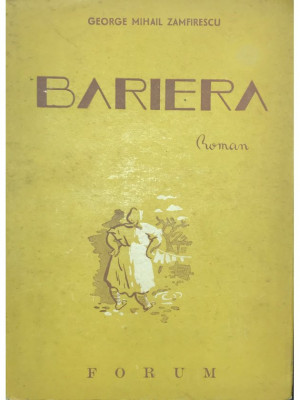 George Mihail Zamfirescu - Bariera (editia 1946) foto