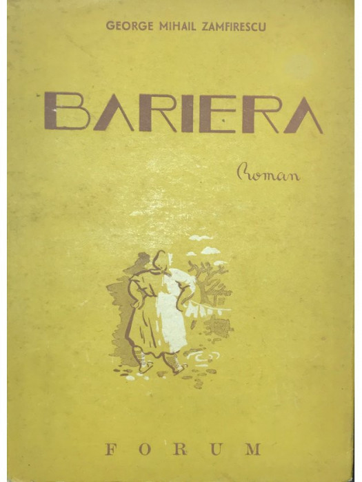 George Mihail Zamfirescu - Bariera (editia 1946)