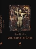 Cumpara ieftin Apocalipsa dupa Sile/Dinu D Nica, Tracus Arte