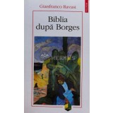 Biblia dupa Borges - 2019 - Gianfranco Ravasi (B11)