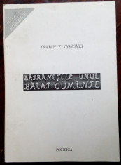 TRAIAN T. COSOVEI - BATRANETILE UNUI BAIAT CUMINTE (VERSURI, ed. princeps 1994) foto