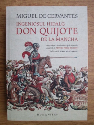 Miguel de Cervantes - Ingeniosul hidalg Don Quijote de la Mancha Quixote Spania foto