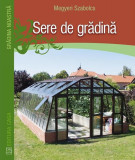 Sere de grădină - Paperback brosat - Megyeri Szabolcs - Casa