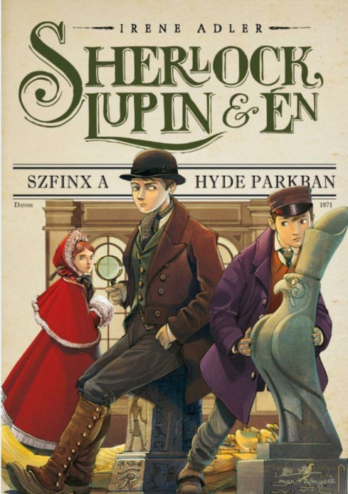 Sherlock, Lupin &eacute;s &eacute;n 8.-Szfinx a Hyde Parkban - Irene Adler