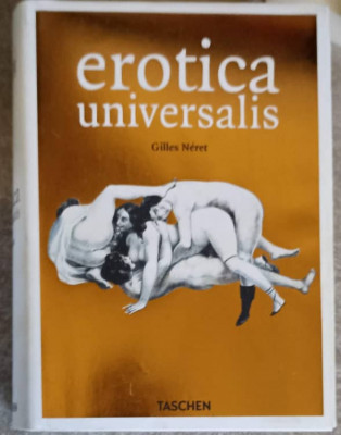 EROTICA UNIVERSALIS. FROM POMPEII TO PICASSO-GILLES NERET foto