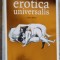 EROTICA UNIVERSALIS. FROM POMPEII TO PICASSO-GILLES NERET-245760