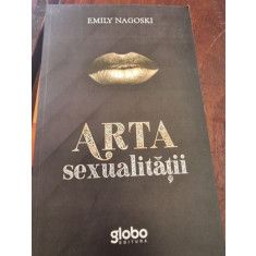 Emily Nagoski - Arta sexualitatii