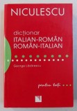 DICTIONAR ITALIAN - ROMAN , ROMAN - ITALIAN PENTRU TOTI de GEORGE LAZARESCU , 2007