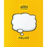 Alibi 6 h&oacute;napra - Felhő