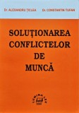 Cumpara ieftin Soluționarea conflictelor de muncă - 2000 - Constantin Tufan (F416)