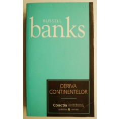 Deriva continentelor &ndash; Russell Banks