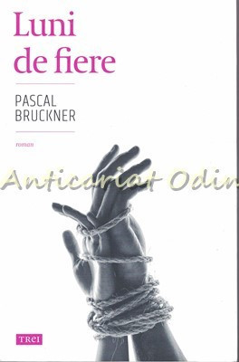 Luni De Fiere - Pascal Bruckner