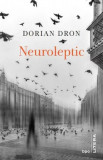 Neuroleptic - Paperback brosat - Dorian Dron - Litera