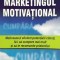 MARKETINGUL MOTIVAȚIONAL - ROBERT IMBRIALE