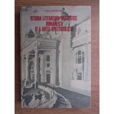 V. Bradateanu - Istoria literaturii dramatice romanesti si a artei spectacolului