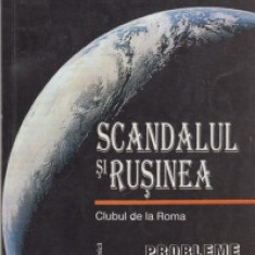 SCANDALUL SI RUSINEA. CLUBUL DE LA ROMA - BERTRAND SCHNEIDER