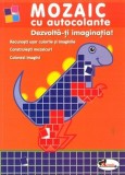 Mozaic cu autocolante. Dezvolta-ti imaginatia! |